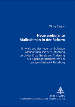 Neue ambulante Maßnahmen in der Reform von Çaglar,  Oktay