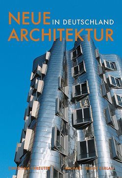 Neue Architektur in Deutschland von Threuter,  Christina