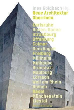 Neue Architektur Oberrhein von Goldbach,  Ines