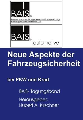 Neue Aspekte der Fahrzeugsicherheit von Kirschner,  Hubert