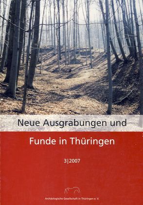 Neue Ausgrabungen und Funde in Thüringen / Neue Ausgrabungen und Funde in Thüringen von Spazier,  Ines