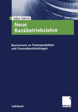 Neue Bankbetriebslehre von Tolkmitt,  Volker