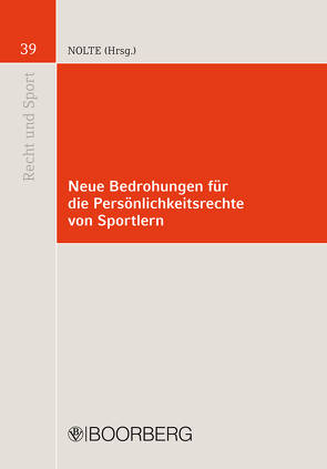 Neue Bedrohungen für die Persönlichkeitsrechte von Sportlern von Bepler,  Klaus, Berninger,  Anja, Nolte,  Martin, Seitz,  Walter