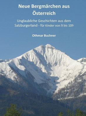 Neue Bergmärchen aus Österreich von Buchner,  Othmar