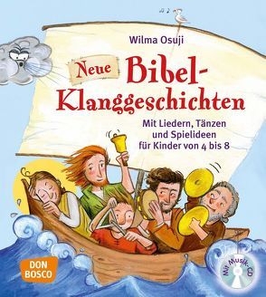 Neue Bibel-Klanggeschichten, m. Audio-CD von Osuji,  Wilma