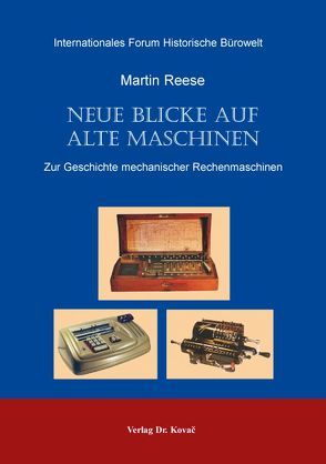 Neue Blicke auf alte Maschinen von Reese,  Martin