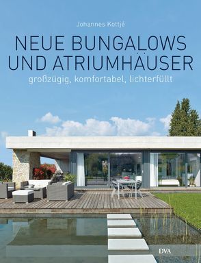 Neue Bungalows und Atriumhäuser von Kottjé,  Johannes