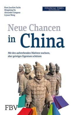 Neue Chancen in China von Fuchs,  Hans Joachim, Gangnus,  Alexander, Wang,  Liyuan