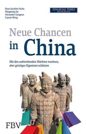 Neue Chancen in China von Fuchs,  Hans Joachim, Gangnus,  Alexander, Wang,  Liyuan