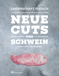 Neue Cuts vom Schwein von Grabowski,  Christoph