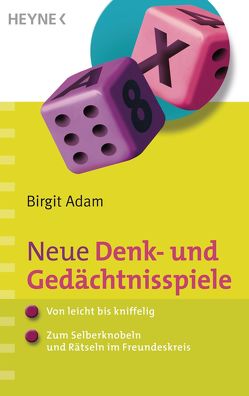 Neue Denk- und Gedächtnisspiele von Adam,  Birgit