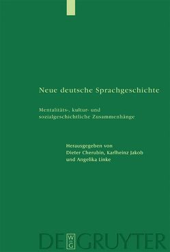 Neue deutsche Sprachgeschichte von Cherubim,  Dieter, Jakob,  Karlheinz, Linke,  Angelika