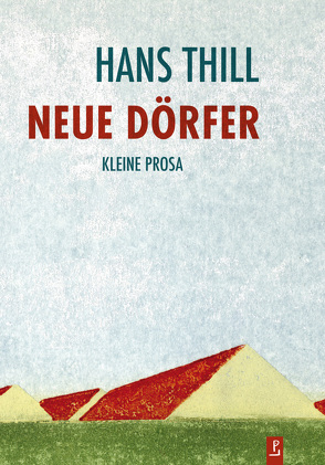 Neue Dörfer von Thill,  Hans