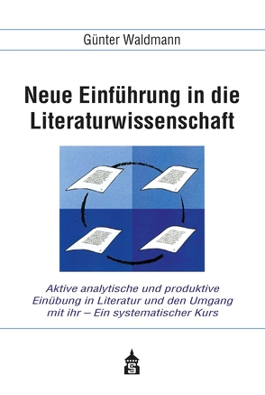 Neue Einführung in die Literaturwissenschaft von Waldmann,  Günter