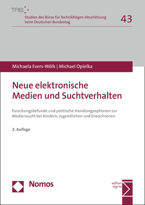 Neue elektronische Medien und Suchtverhalten von Evers-Wölk,  Michaela, Opielka,  Michael