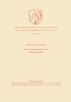 Neue Entwicklungslinien in der Starkstromtechnik von Goeschel,  Heinz