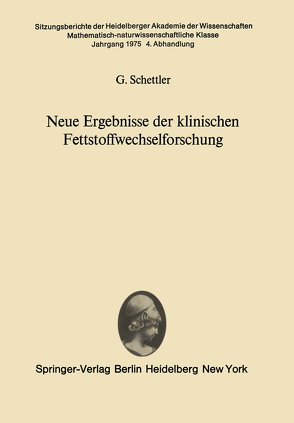 Neue Ergebnisse der klinischen Fettstoffwechselforschung von Schettler,  G.
