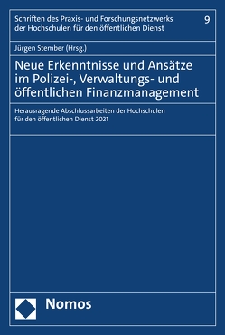 Neue Erkenntnisse und Ansätze im Polizei-, Verwaltungs- und öffentlichen Finanzmanagement von Stember,  Jürgen