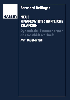 Neue Finanzwirtschaftliche Bilanzen von Bellinger,  Bernhard