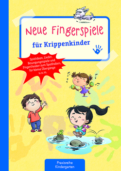 Neue Fingerspiele für Krippenkinder von Klein,  Suse