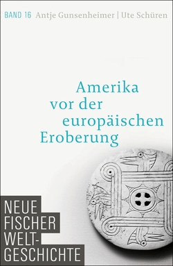 Neue Fischer Weltgeschichte. Band 16 von Gunsenheimer,  Antje, Schüren,  Ute
