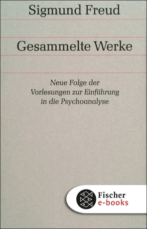 Neue Folge der Vorlesungen zur Einführung in die Psychoanalyse von Freud,  Sigmund