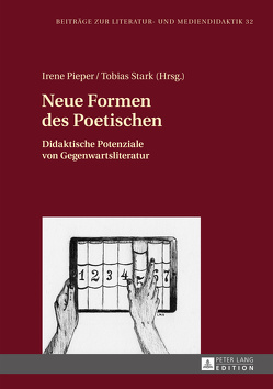 Neue Formen des Poetischen von Pieper,  Irene, Stark,  Tobias