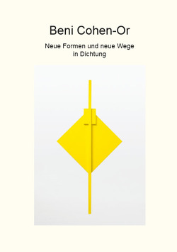 Neue Formen und neue Wege in Dichtung von Baldus-Cohen-Or,  Maria, Cohen-Or,  Beni, Ehmann,  Edgar, Gomringer,  Eugen, Lindemann,  Peter, Löhr,  Martina, Schaefer,  Werner, Wolkenheim,  Wolfgang