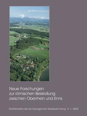 Neue Forschungen zur römischen Besiedlung zwischen Oberrhein und Enns von Steidl,  Bernd, Wamser,  Ludwig