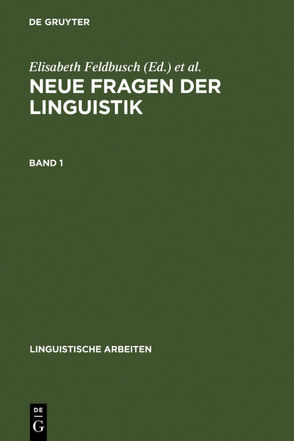 Neue Fragen der Linguistik von Feldbusch,  Elisabeth, Pogarell,  Reiner, Weiß,  Cornelia