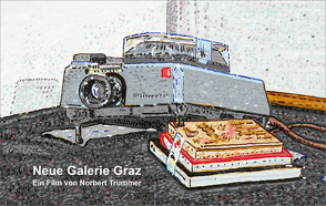 Norbert Trummer – Neue Galerie Graz von Steinle,  Christa, Trummer,  Norbert
