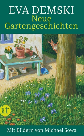 Neue Gartengeschichten von Demski,  Eva, Sowa,  Michael