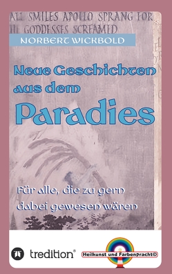 Neue Geschichten aus dem Paradies von Wickbold,  Norbert