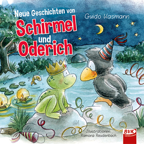 Neue Geschichten von Schirmel und Oderich von Kasmann,  Guido, Reudenbach,  Ramona