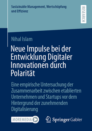 Neue Impulse bei der Entwicklung Digitaler Innovationen durch Polarität von Islam,  Nihal