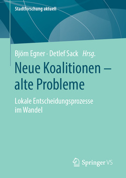 Neue Koalitionen – alte Probleme von Egner,  Björn, Sack,  Detlef