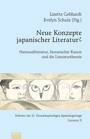 Neue Konzepte japanischer Literatur? von Gebhardt,  Lisette, Schulz,  Evelyn