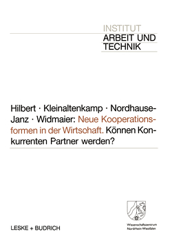 Neue Kooperationsformen in der Wirtschaft von Hilbert,  Josef, Kleinaltenkamp,  Michael, Nordhause-Janz,  Jürgen, Widmaier,  Brigitta