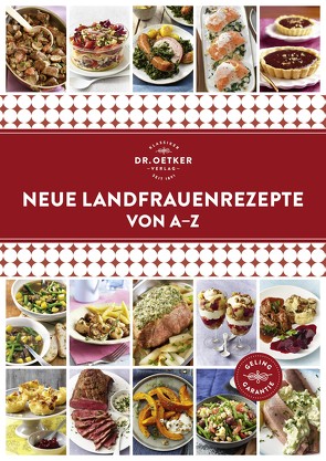 Neue Landfrauenrezepte von A-Z von Oetker,  Dr.