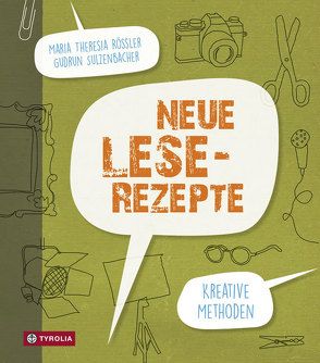 Neue Lese-Rezepte von Rössler,  Maria Theresia, Sulzenbacher,  Gudrun