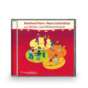 Neue Lichtertänze zur Advents- und Weihnachtszeit von Horn,  Reinhard