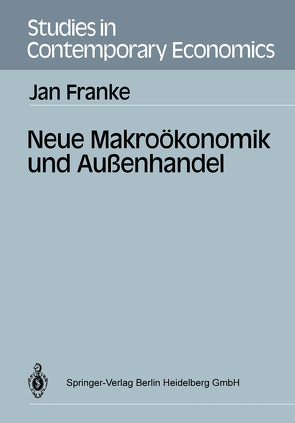 Neue Makroökonomik und Außenhandel von Franke,  Jan