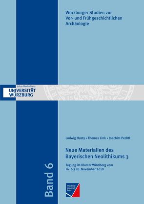 Neue Materialien des Bayerischen Neolithikums 3 von Husty,  Ludwig, Link,  Thomas, Pechtl,  Joachim