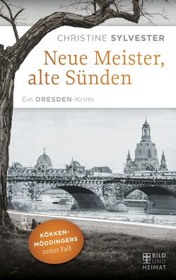 Neue Meister, alte Sünden von Sylvester,  Christine