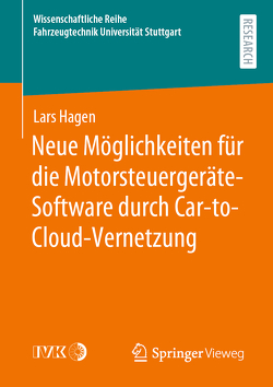 Neue Möglichkeiten für die Motorsteuergeräte-Software durch Car-to-Cloud-Vernetzung von Hagen,  Lars