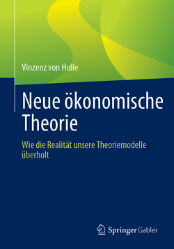 Neue ökonomische Theorie von von Holle,  Vinzenz