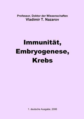 Neue Physiologie zur BMS / Immunität, Embryogenese, Krebs von Herrmann,  Lutz-Thomas Alexander, Nazarov,  Vladimir Titovitch