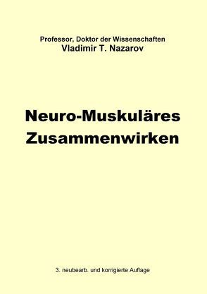 Neue Physiologie zur BMS / Neuro-Muskuläres Zusammenwirken von Herrmann,  Lutz-Thomas Alexander, Nazarov,  Vladimir Titovitch