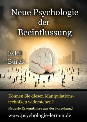 Neue Psychologie der Beeinflussung von Burck,  Eskil