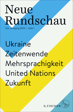 Neue Rundschau 2023/1 von Lektor*innen des S. Fischer Verlags